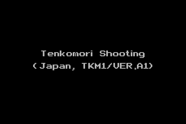 Tenkomori Shooting (Japan, TKM1/VER.A1)