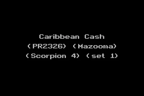 Caribbean Cash (PR2326) (Mazooma) (Scorpion 4) (set 1)