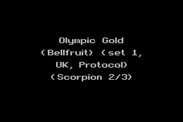 Olympic Gold (Bellfruit) (set 1, UK, Protocol) (Scorpion 2/3)