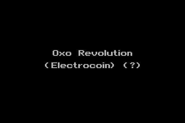 Oxo Revolution (Electrocoin) (?)