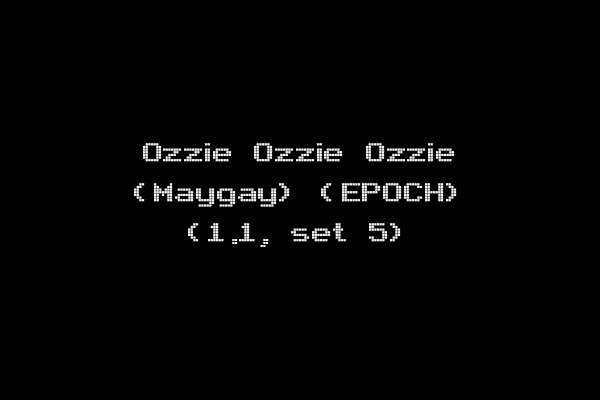 Ozzie Ozzie Ozzie (Maygay) (EPOCH) (1.1, set 5)