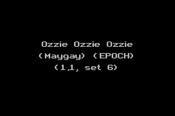 Ozzie Ozzie Ozzie (Maygay) (EPOCH) (1.1, set 6)