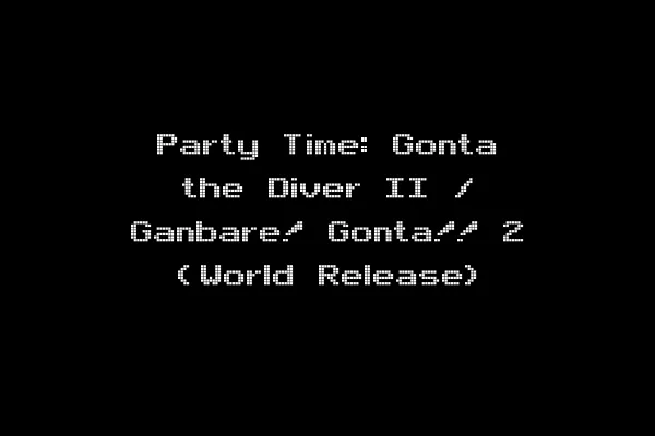 Party Time: Gonta the Diver II / Ganbare! Gonta!! 2 (World Release)