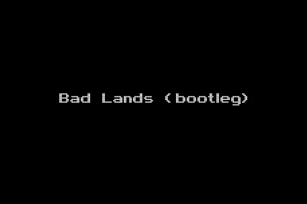 Bad Lands (bootleg)
