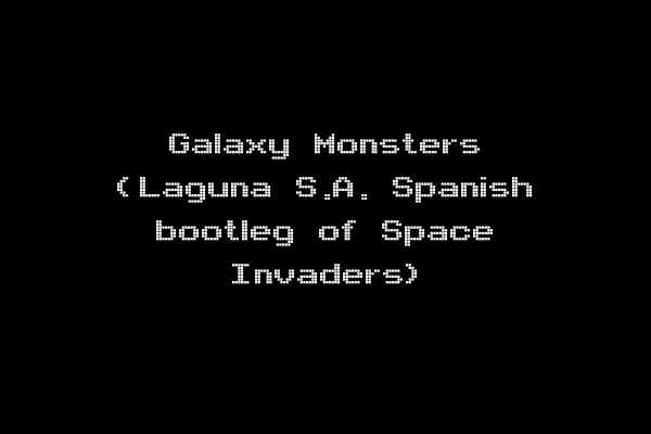 Galaxy Monsters (Laguna S.A. Spanish bootleg of Space Invaders)