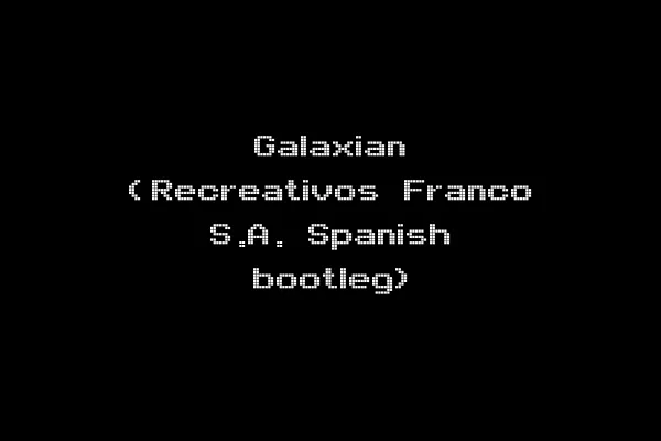 Galaxian (Recreativos Franco S.A. Spanish bootleg)