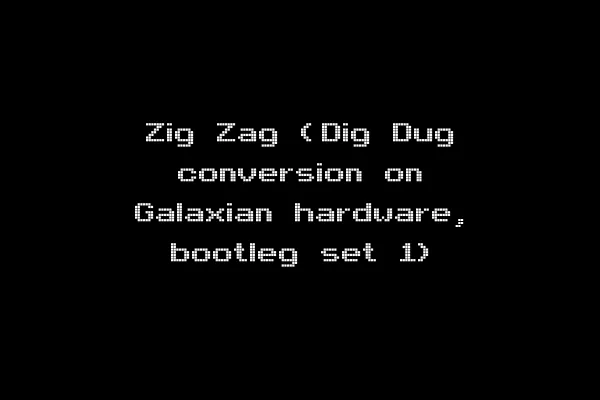 Zig Zag (Dig Dug conversion on Galaxian hardware, bootleg set 1)