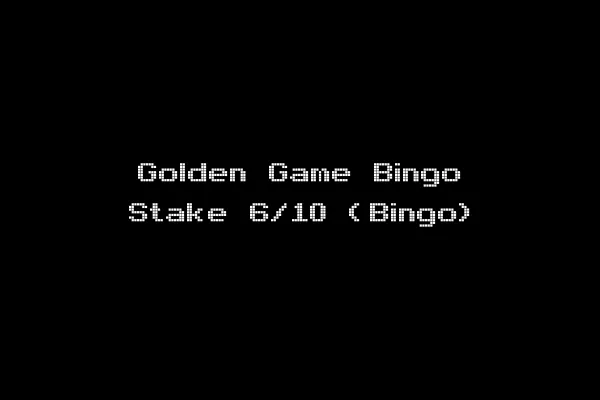 Golden Game Bingo Stake 6/10 (Bingo)
