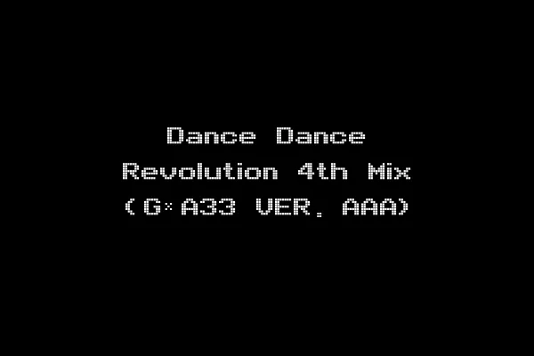 Dance Dance Revolution 4th Mix (G*A33 VER. AAA)