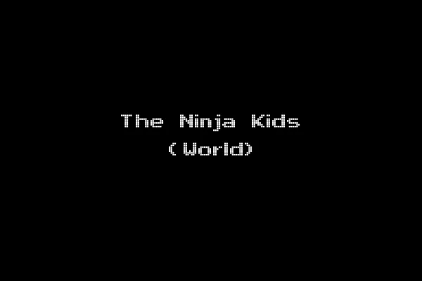 The Ninja Kids (World)