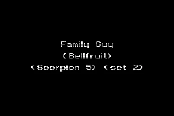 Family Guy (Bellfruit) (Scorpion 5) (set 2)
