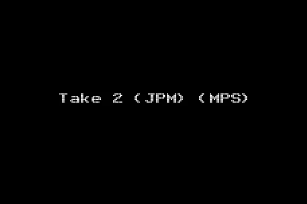 Take 2 (JPM) (MPS)