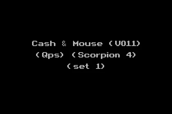 Cash & Mouse (V011) (Qps) (Scorpion 4) (set 1)
