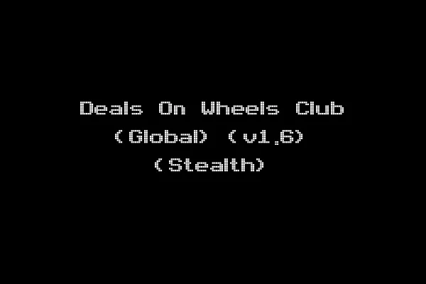 Deals On Wheels Club (Global) (v1.6) (Stealth)