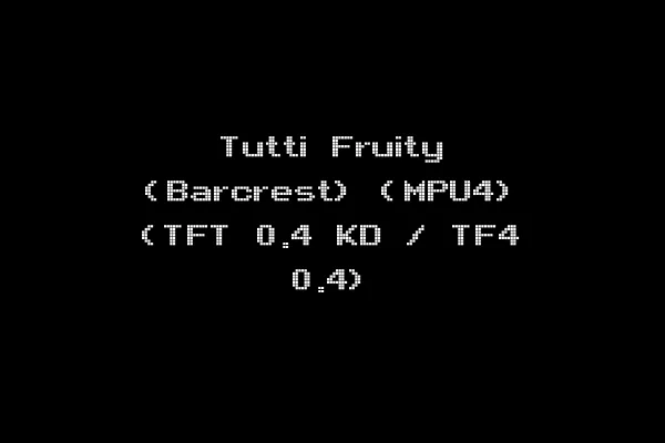Tutti Fruity (Barcrest) (MPU4) (TFT 0.4 KD / TF4 0.4)