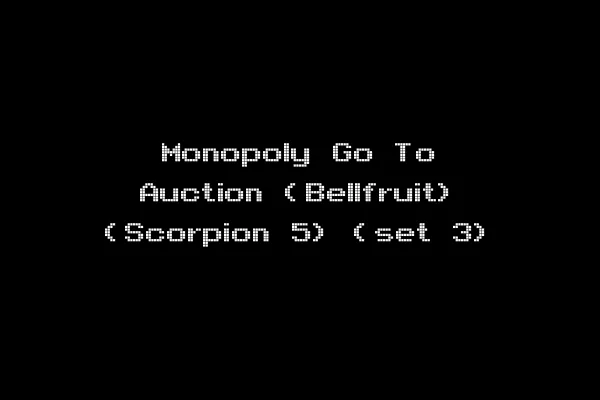 Monopoly Go To Auction (Bellfruit) (Scorpion 5) (set 3)