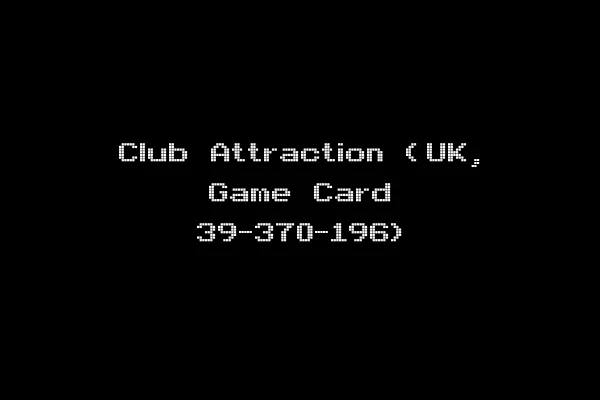 Club Attraction (UK, Game Card 39-370-196)