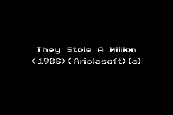 They Stole A Million (1986)(Ariolasoft)[a]