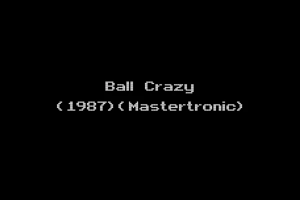 Ball Crazy (1987)(Mastertronic)