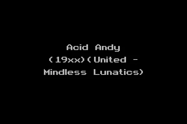 Acid Andy (19xx)(United - Mindless Lunatics)