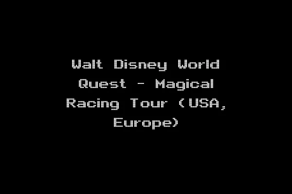 Walt Disney World Quest - Magical Racing Tour (USA, Europe)