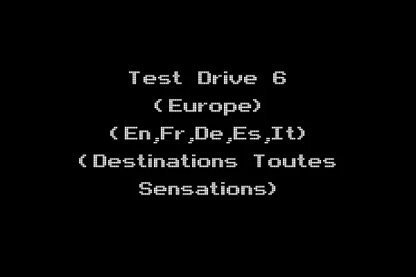 Test Drive 6 (Europe) (En,Fr,De,Es,It) (Destinations Toutes Sensations)