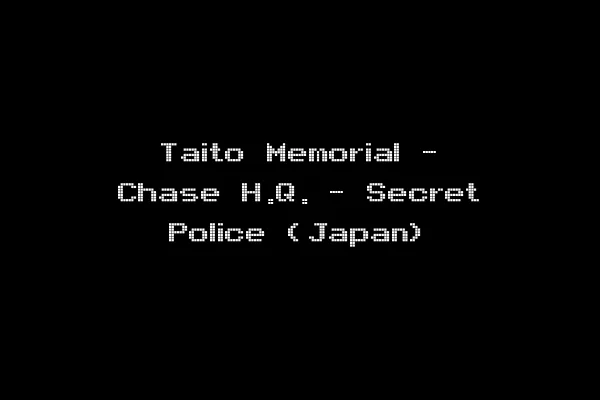 Taito Memorial - Chase H.Q. - Secret Police (Japan)