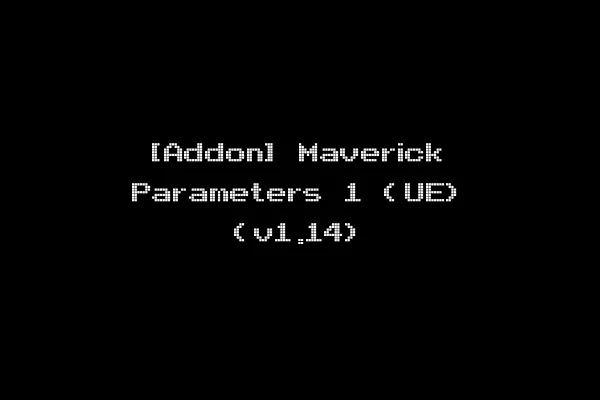 [Addon] Maverick Parameters 1 (UE) (v1.14)