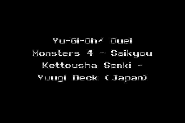 Yu-Gi-Oh! Duel Monsters 4 - Saikyou Kettousha Senki - Yuugi Deck (Japan)