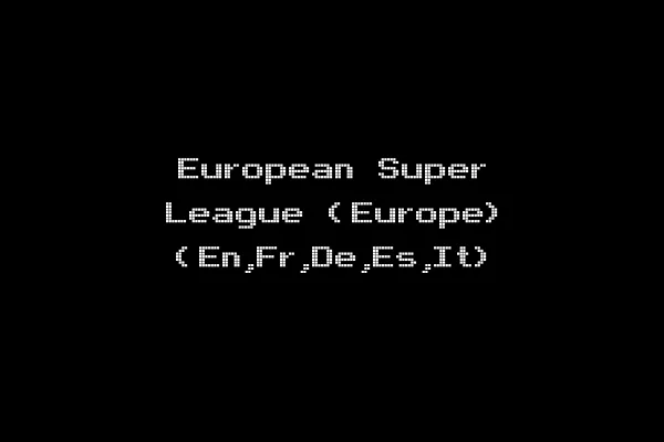 European Super League (Europe) (En,Fr,De,Es,It)