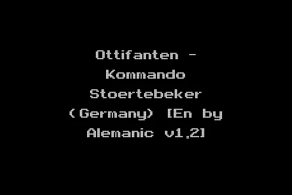 Ottifanten - Kommando Stoertebeker (Germany) [En by Alemanic v1.2]