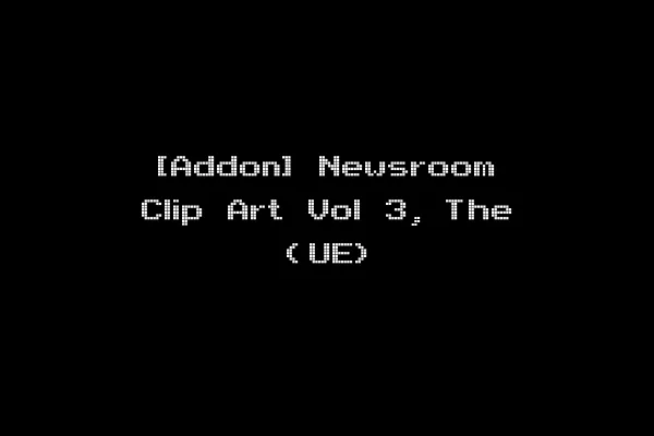 [Addon] Newsroom Clip Art Vol 3, The (UE)