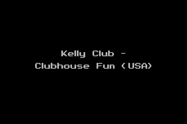 Kelly Club - Clubhouse Fun (USA)