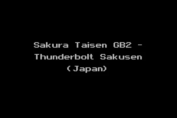 Sakura Taisen GB2 - Thunderbolt Sakusen (Japan)