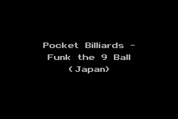 Pocket Billiards - Funk the 9 Ball (Japan)