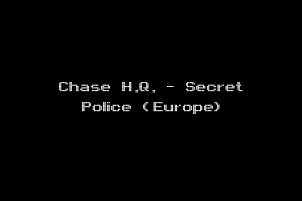 Chase H.Q. - Secret Police (Europe)