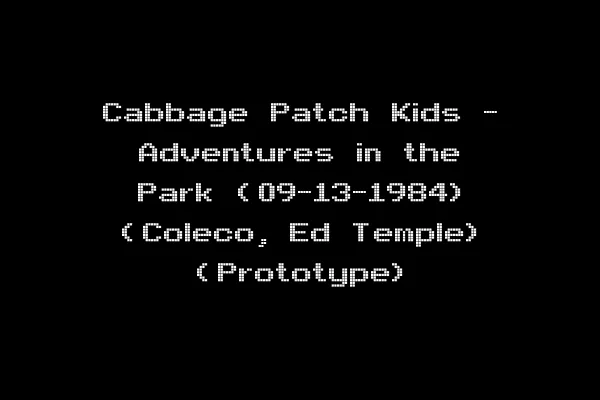 Cabbage Patch Kids - Adventures in the Park (09-13-1984) (Coleco, Ed Temple) (Prototype)