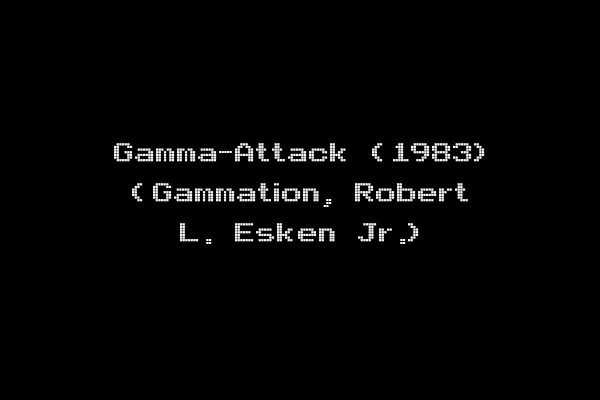 Gamma-Attack (1983) (Gammation, Robert L. Esken Jr.)