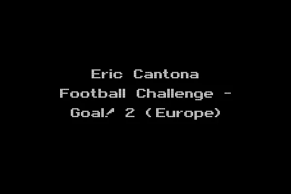 Eric Cantona Football Challenge - Goal! 2 (Europe)