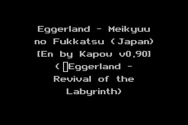Eggerland - Meikyuu no Fukkatsu (Japan) [En by Kapow v0.90] (~Eggerland - Revival of the Labyrinth)