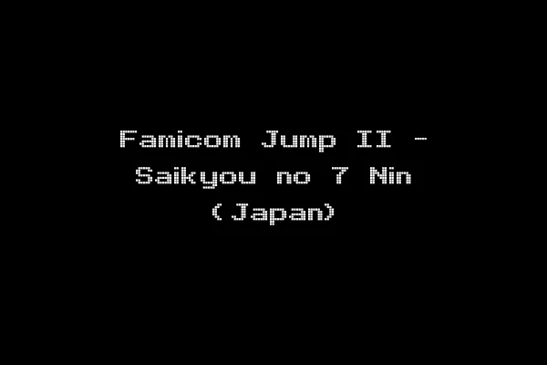 Famicom Jump II - Saikyou no 7 Nin (Japan)