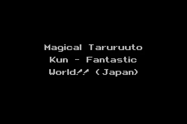 Magical Taruruuto Kun - Fantastic World!! (Japan)