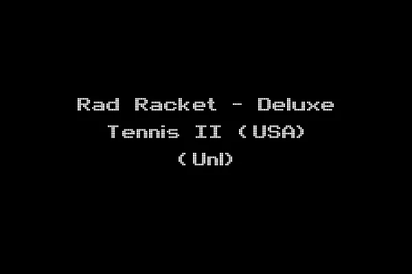Rad Racket - Deluxe Tennis II (USA) (Unl)