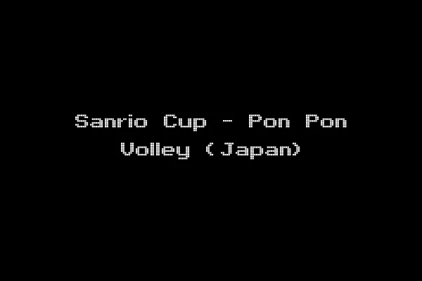 Sanrio Cup - Pon Pon Volley (Japan)