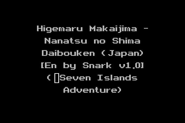 Higemaru Makaijima - Nanatsu no Shima Daibouken (Japan) [En by Snark v1.0] (~Seven Islands Adventure)