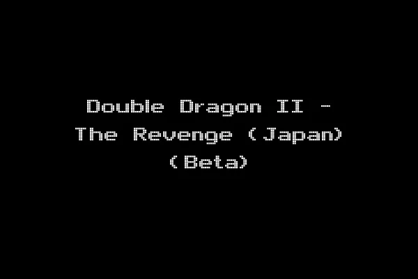 Double Dragon II - The Revenge (Japan) (Beta)