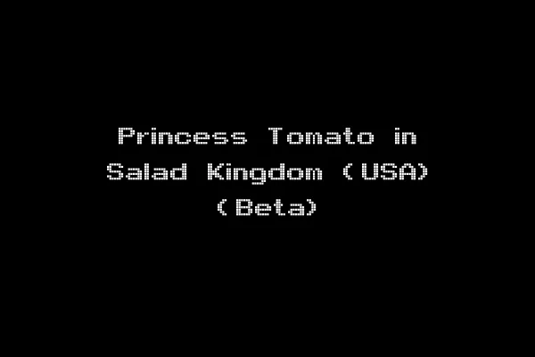 Princess Tomato in Salad Kingdom (USA) (Beta)