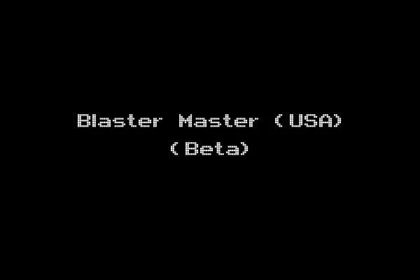 Blaster Master (USA) (Beta)