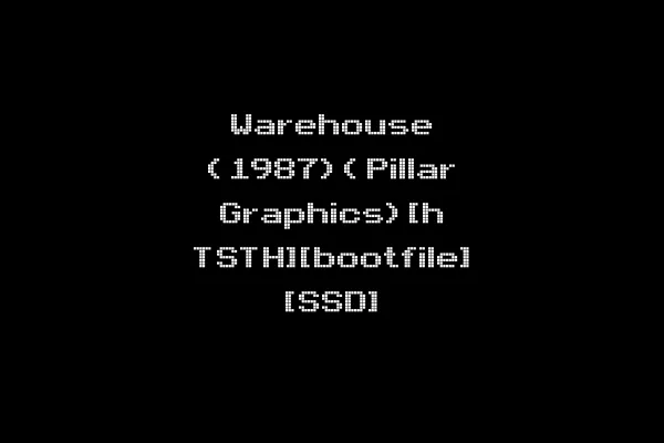 Warehouse (1987)(Pillar Graphics)[h TSTH][bootfile] [SSD]