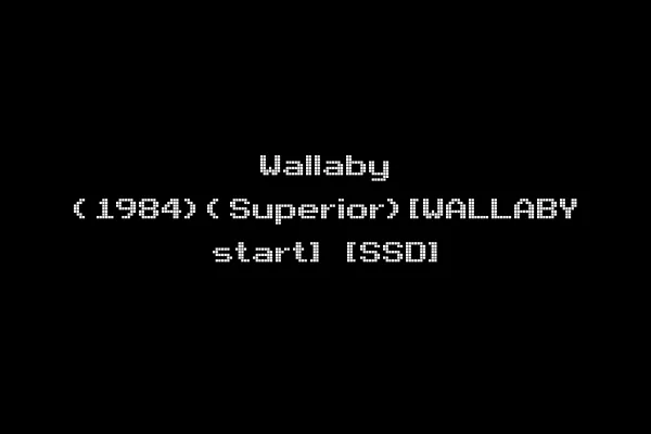 Wallaby (1984)(Superior)[WALLABY start] [SSD]